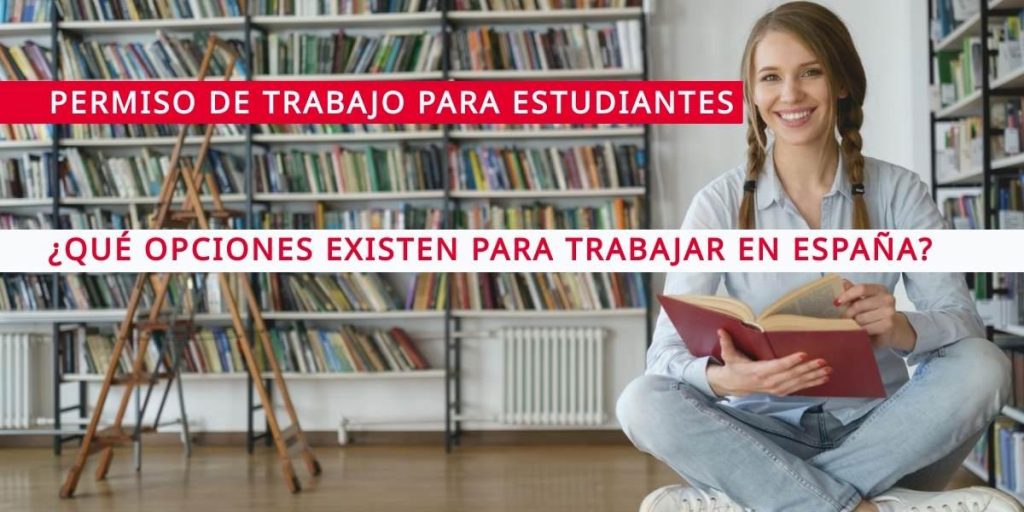 Permisos de Trabajo para Estudiantes en Espana